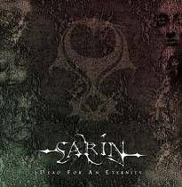 Sarin (BEL) : Dead for an Eternity